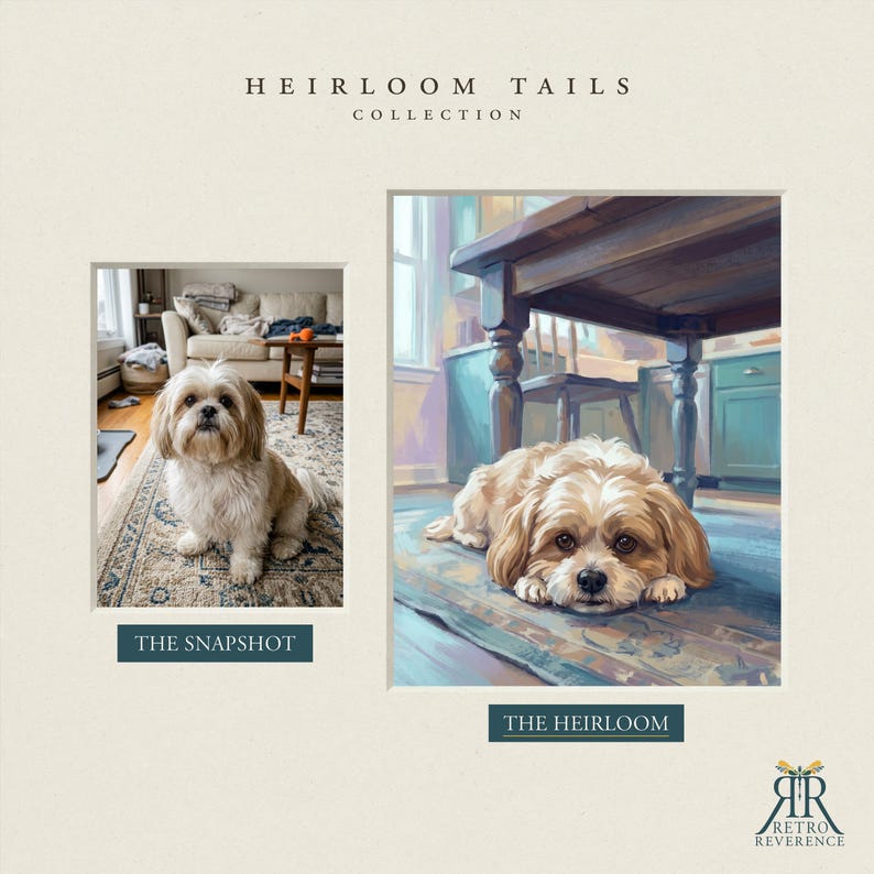 May include: A side-by-side comparison featuring a photograph labeled THE SNAPSHOT of a light-colored Shih Tzu dog sitting on a rug, and a digital painting labeled THE HEIRLOOM of the same dog lying under a table. Text reads HEIRLOOM TAILS COLLECTION.