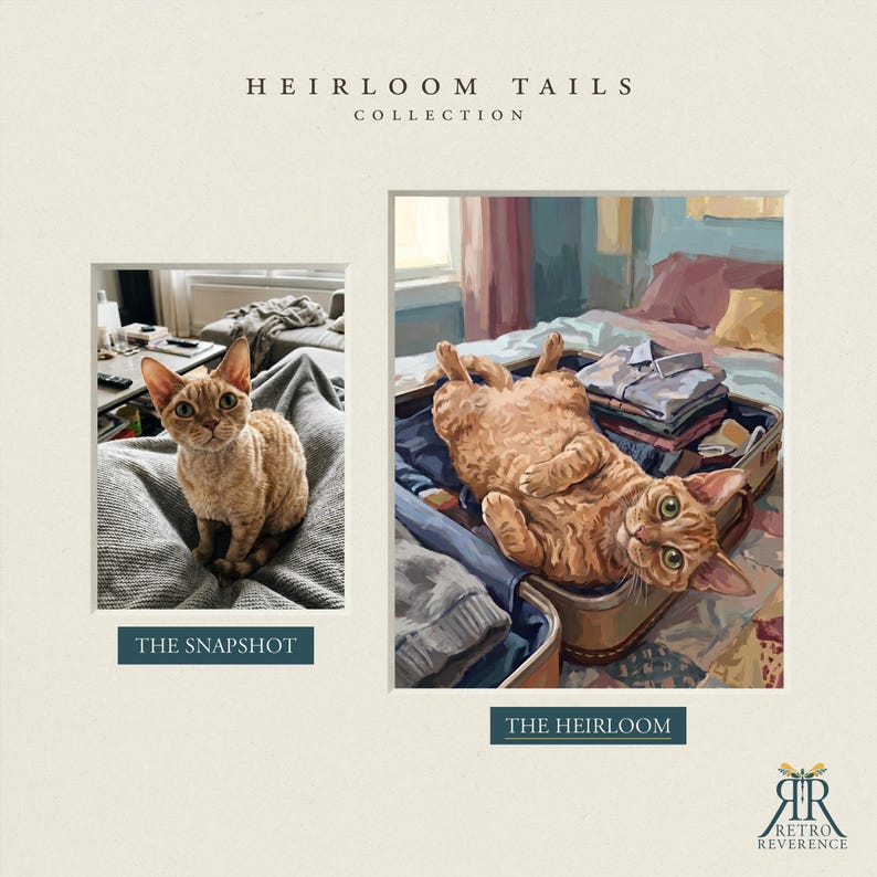 May include: A side-by-side comparison titled HEIRLOOM TAILS COLLECTION. On the left, a photograph labeled THE SNAPSHOT shows an orange cat on a gray blanket. On the right, a painting labeled THE HEIRLOOM depicts the same cat inside a suitcase.