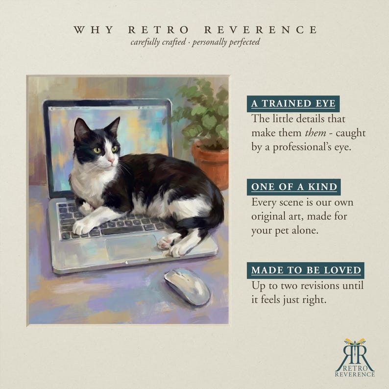 May include: A digital painting of a black and white cat lying on a silver laptop keyboard next to a computer mouse. The text reads: WHY RETRO REVERENCE, A TRAINED EYE, ONE OF A KIND, MADE TO BE LOVED, and the Retro Reverence logo at the bottom.