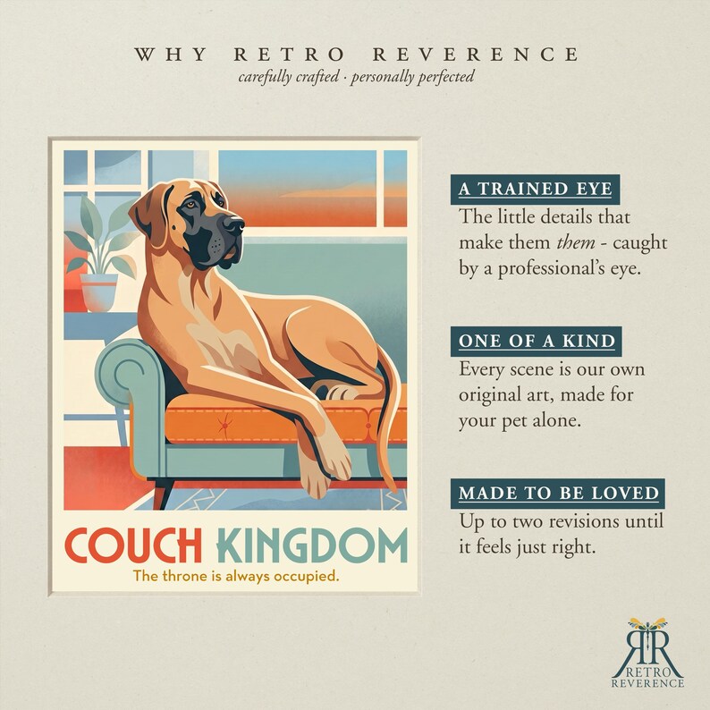 May include: A digital illustration of a tan dog with a black muzzle resting on a teal couch. The text reads WHY RETRO REVERENCE, COUCH KINGDOM, The throne is always occupied, A TRAINED EYE, ONE OF A KIND, and MADE TO BE LOVED with descriptions.