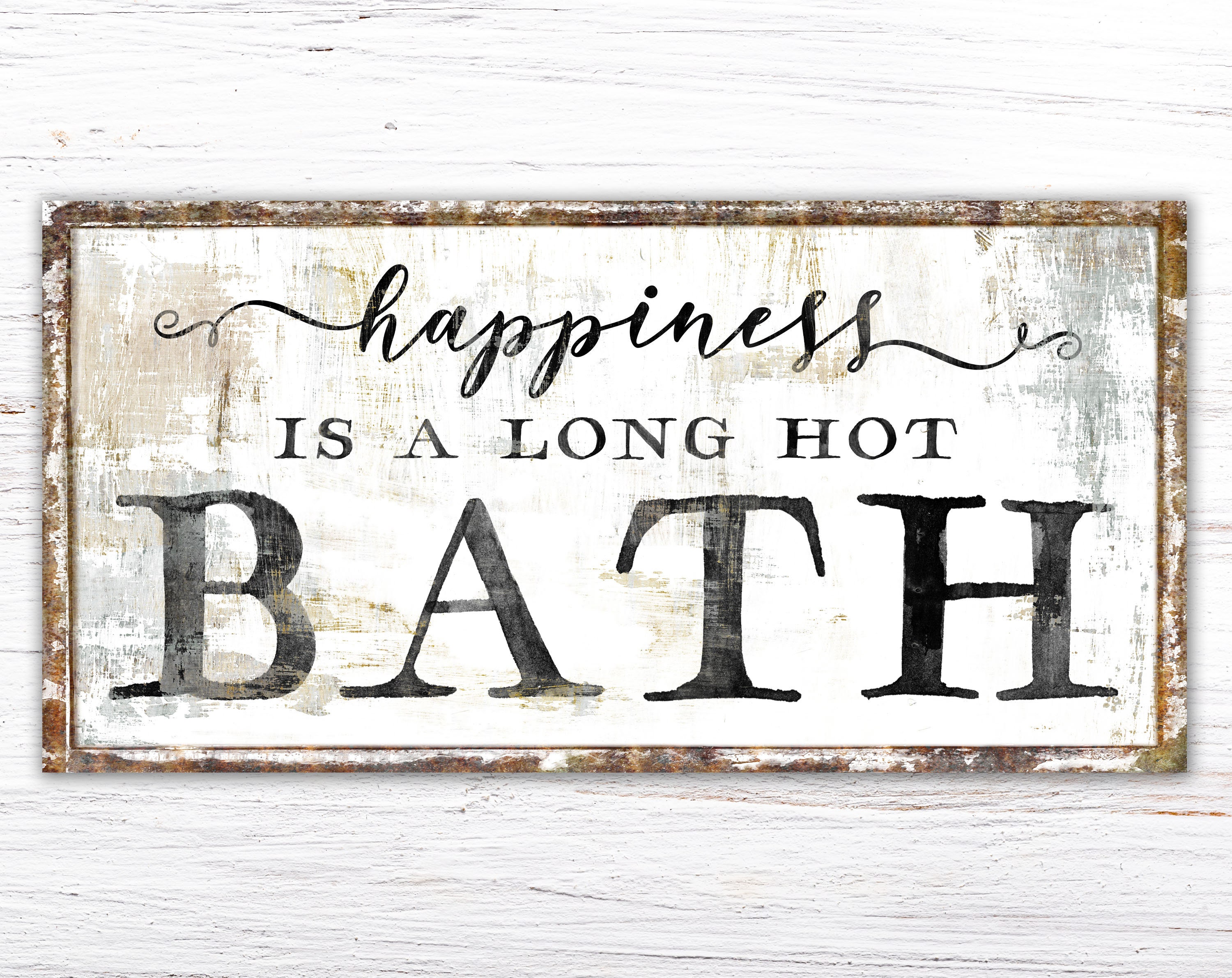 Happiness is a Long Hot Bath Sign Vintage Farmhouse Bathroom Etsy