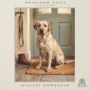 May include: A digital download print from the Heirloom Tails Collection featuring a yellow Labrador Retriever sitting on a brown rug in front of a green door. A brown leather leash hangs on a wall hook, and a brown leather boot sits nearby.
