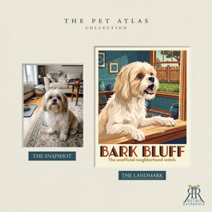 May include: A side-by-side display featuring a photograph of a small, light-colored dog sitting on a rug and a stylized illustration of the same dog looking out a window. The text reads THE PET ATLAS COLLECTION, BARK BLUFF, and RETRO REVERENCE.