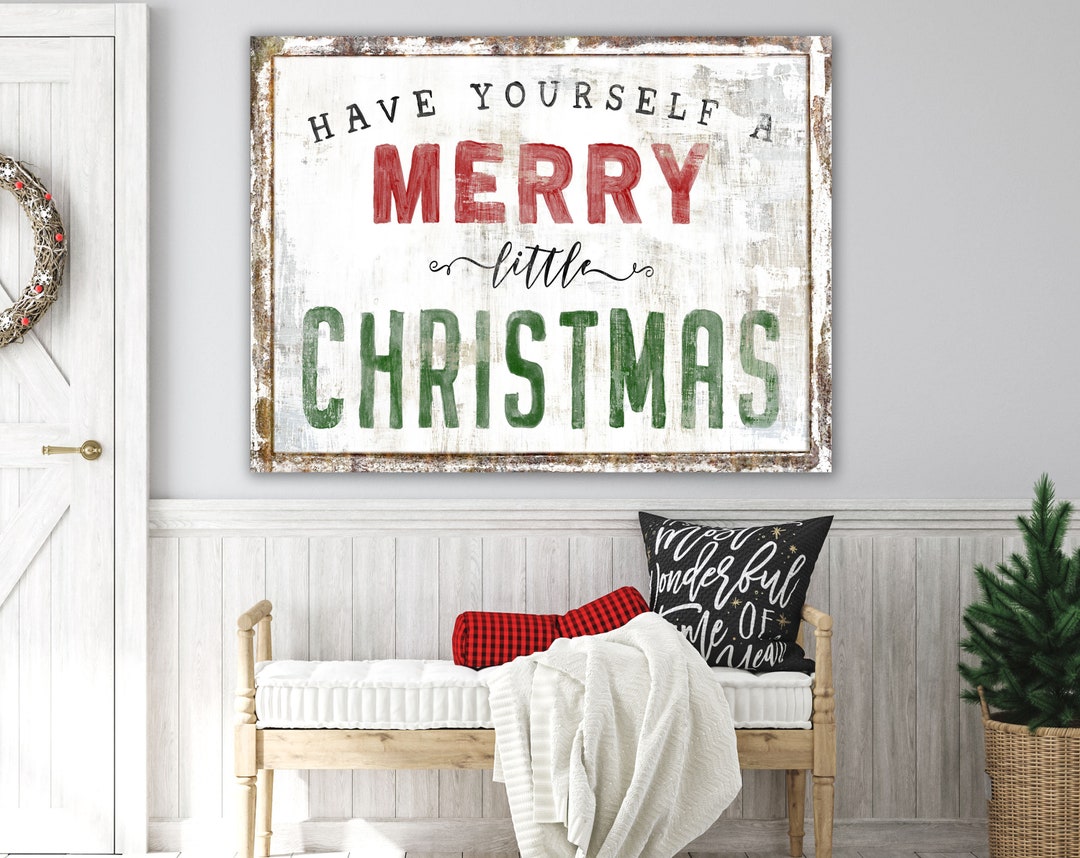 Have Yourself a Merry Little Christmas Sign Modern Farmhouse Wall Decor