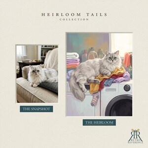 May include: A side-by-side comparison titled HEIRLOOM TAILS COLLECTION. On the left, THE SNAPSHOT shows a fluffy white cat on a sofa. On the right, THE HEIRLOOM is a digital illustration of the same cat resting on a washing machine with laundry.