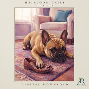 K&ouml;nnte beinhalten: Eine digitale Illustration mit dem Titel HEIRLOOM TAILS COLLECTION zeigt eine beige Franz&ouml;sische Bulldogge, die auf einem gemusterten Teppich liegt und eine zerkaute braune Lederschuh unter ihrer Pfote hat. Ein heller Sessel mit blauem Kissen ist zu sehen.