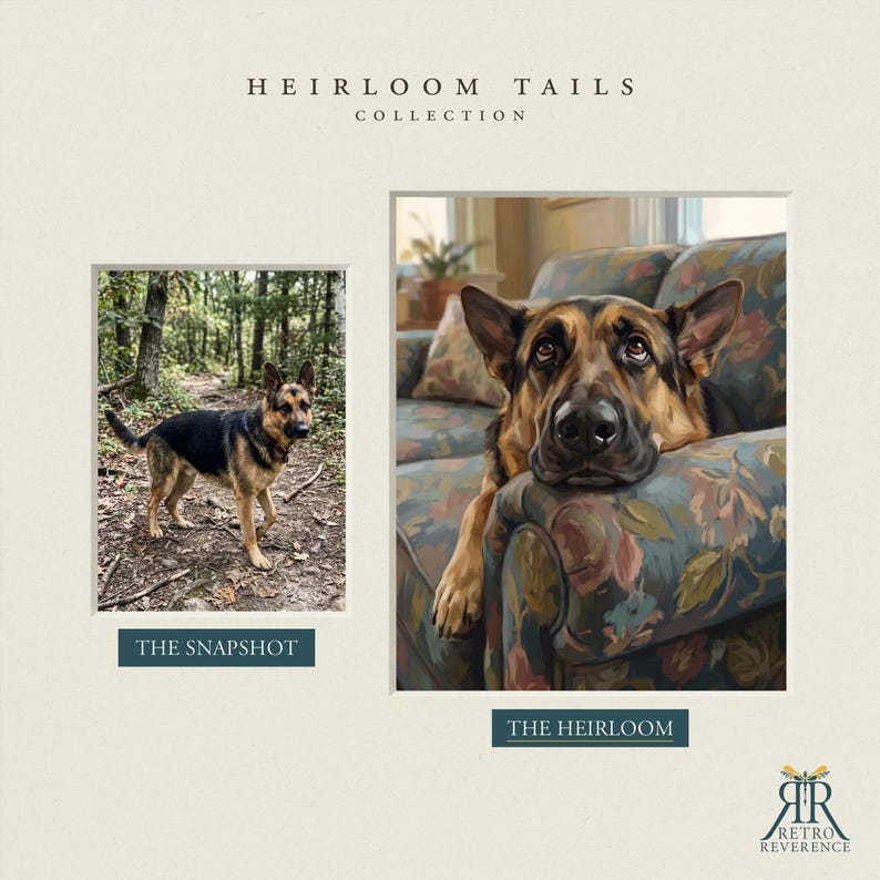 May include: A Heirloom Tails Collection display featuring a German Shepherd in a forest snapshot and a painted portrait of the same dog resting on a floral sofa. The text reads The Snapshot, The Heirloom, and Retro Reverence.