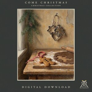 May include: A digital print titled COME CHRISTMAS CHRISTMAS COLLECTION featuring a gingerbread man cookie with a red ribbon, a wooden rolling pin, and metal cookie cutters shaped like a star, heart, and person hanging on a textured wall.