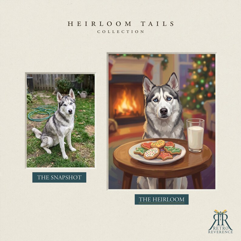 May include: A Heirloom Tails Collection display featuring a photograph of a grey and white husky sitting on grass labeled The Snapshot, and an illustration of the same husky at a table with cookies and milk labeled The Heirloom.