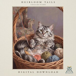 May include: A digital illustration titled Heirloom Tails Collection featuring a fluffy silver tabby cat sitting inside a woven wicker basket filled with colorful yarn balls. The cat has green eyes and is playing with a strand of yarn. The text reads Heirloom Tails Collection and Digital Download.