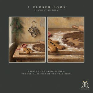 May include: A wall art print featuring two panels of a kitchen scene with gingerbread cookies, metal cutters, and a rolling pin on a wooden table. Text includes A CLOSER LOOK SHOWN AT 3X ZOOM, PRINTS UP TO 61X76 CM, THE PATINA IS PART OF THE TRADITION.