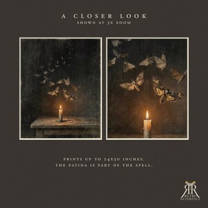 May include: Two framed art prints featuring moths flying toward a lit candle on a wooden table. Text reads: A CLOSER LOOK SHOWN AT 3X ZOOM, PRINTS UP TO 24X30 INCHES. THE PATINA IS PART OF THE SPELL. Retro Reverence logo in the bottom right corner.