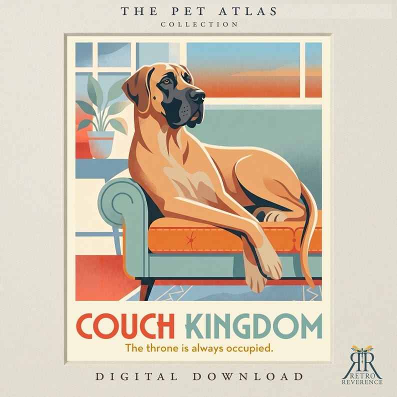 May include: A digital print titled The Pet Atlas Collection featuring a tan Great Dane with a black muzzle resting on a teal couch. The text reads Couch Kingdom, The throne is always occupied, and Digital Download. A potted plant sits nearby.