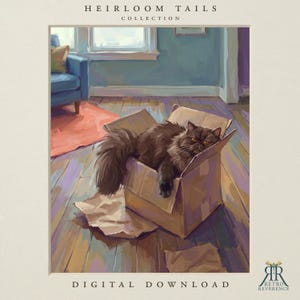May include: A digital illustration titled HEIRLOOM TAILS COLLECTION showing a fluffy dark brown cat resting inside a cardboard box on a wooden floor. The scene includes a blue armchair and a window in the background. The text DIGITAL DOWNLOAD is visible.