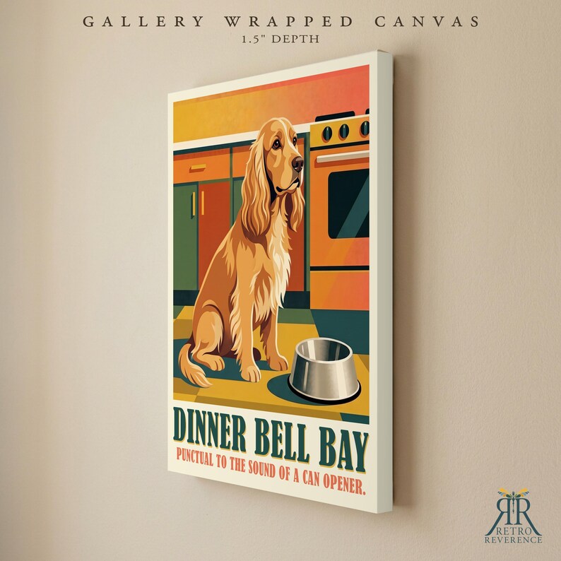 May include: A gallery wrapped canvas with a 1.5 inch depth featuring a golden-colored spaniel sitting in a kitchen next to a metal bowl. The text reads DINNER BELL BAY and PUNCTUAL TO THE SOUND OF A CAN OPENER. The art style uses flat colors.