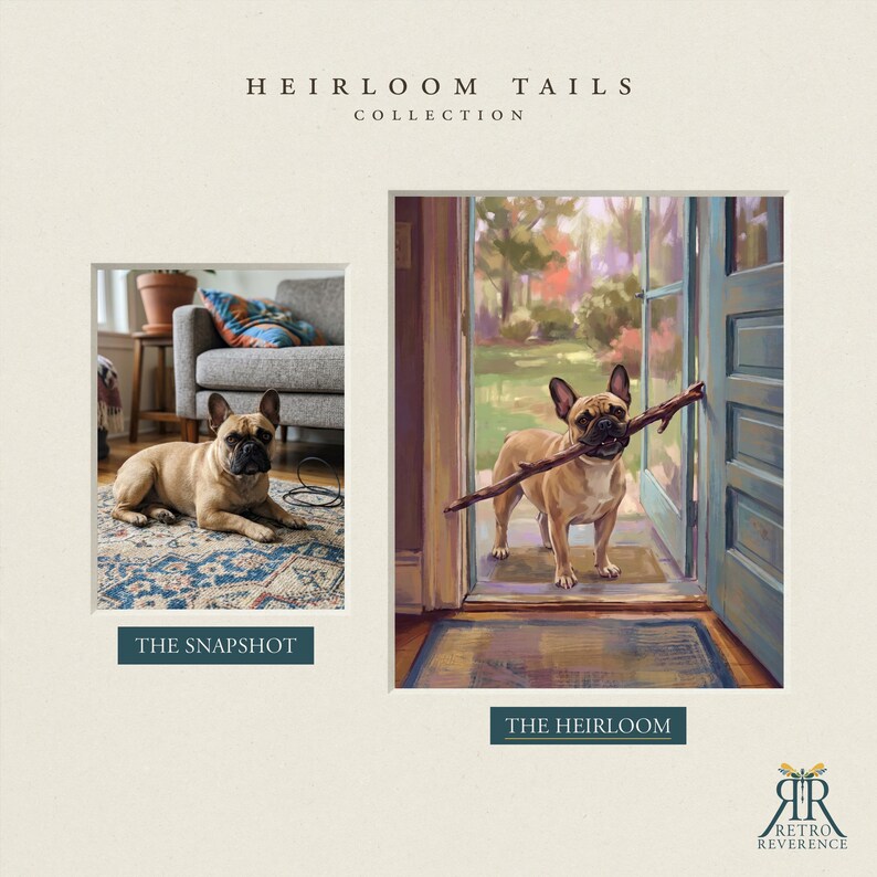 Puede incluir: Una comparaci&oacute;n lado a lado titulada HEIRLOOM TAILS COLLECTION. A la izquierda, THE SNAPSHOT muestra un bulldog franc&eacute;s beige tumbado sobre una alfombra estampada. A la derecha, THE HEIRLOOM es una pintura del mismo perro sosteniendo un palo en una puerta.