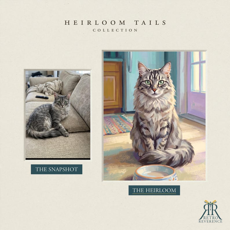 May include: A side-by-side comparison titled HEIRLOOM TAILS COLLECTION. On the left, a photograph labeled THE SNAPSHOT shows a grey tabby cat on a sofa. On the right, a digital painting labeled THE HEIRLOOM depicts the same cat sitting by a bowl.