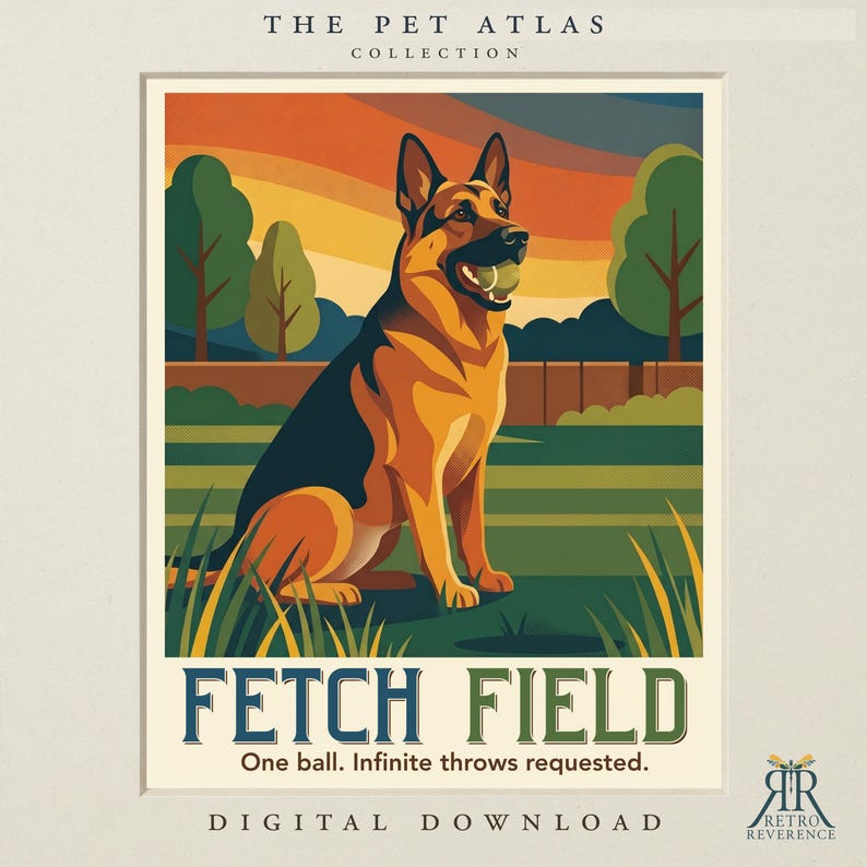 K&ouml;nnte beinhalten: Ein Poster mit dem Titel The Pet Atlas Collection zeigt einen Deutschen Sch&auml;ferhund mit einem Ball im Maul auf einer Wiese. Der Text lautet Fetch Field, One ball. Infinite throws requested. Digital Download, Retro Reverence.
