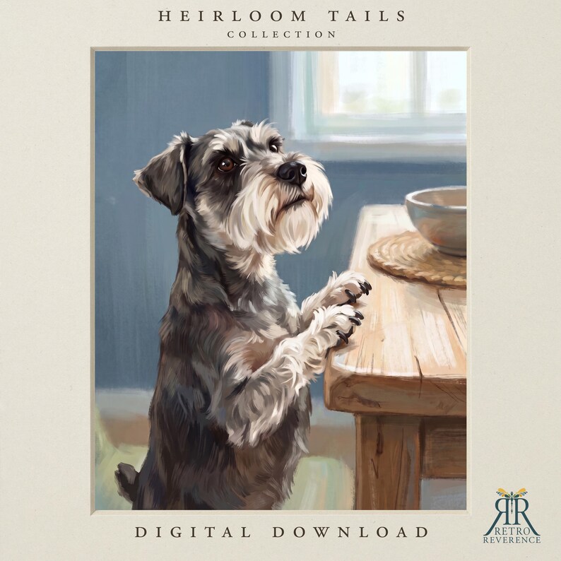 May include: A digital print titled HEIRLOOM TAILS COLLECTION featuring a painting of a black and silver Schnauzer dog standing on its hind legs with front paws resting on a wooden table. A bowl sits on a woven mat on the table. Text reads DIGITAL DOWNLOAD.