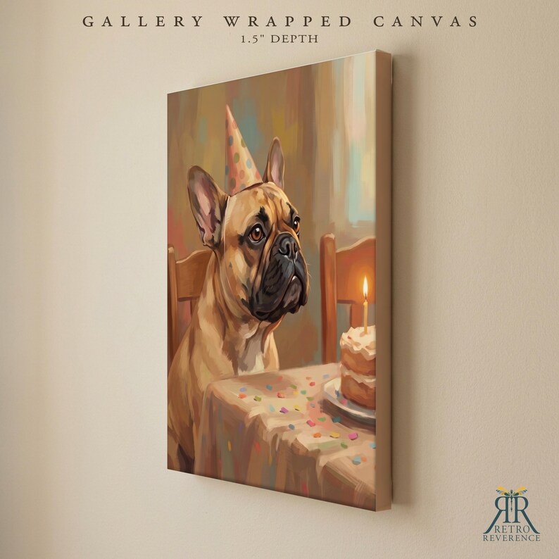 May include: A gallery wrapped canvas with a 1.5 inch depth featuring a tan French Bulldog wearing a colorful party hat. The dog sits at a table with a birthday cake topped with a single lit candle and scattered confetti on the tablecloth.