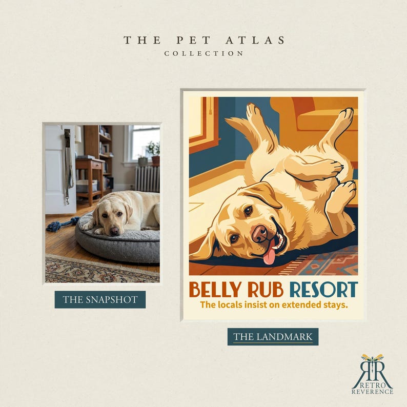 May include: A print titled The Pet Atlas Collection featuring a photograph of a yellow Labrador on a gray bed labeled The Snapshot and an illustration of a yellow Labrador lying on its back labeled The Landmark Belly Rub Resort.