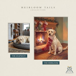 May include: A Heirloom Tails Collection display featuring a yellow Labrador retriever. The left side shows a dog resting on a gray bed, labeled The Snapshot. The right side shows an illustration of a dog holding a red Christmas stocking by a fireplace, labeled The Heirloom.