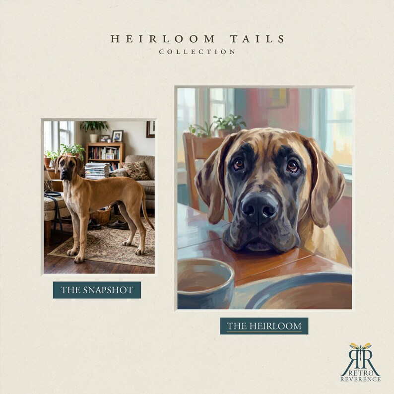 May include: A side-by-side comparison titled HEIRLOOM TAILS COLLECTION. The left image, THE SNAPSHOT, shows a tan Great Dane standing in a room. The right image, THE HEIRLOOM, is a painted portrait of the same dog resting its head on a table.
