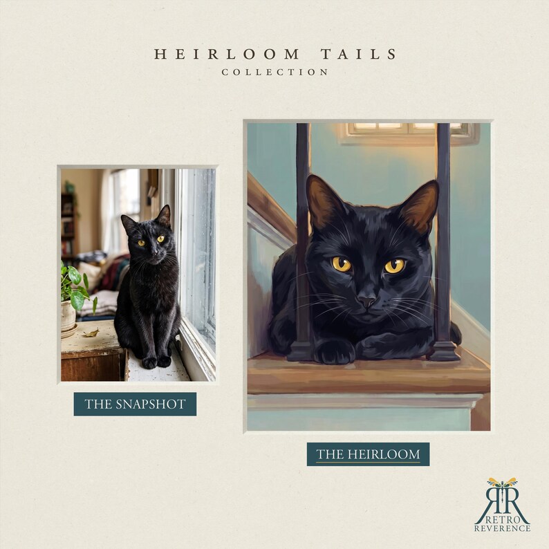 May include: A side-by-side comparison titled HEIRLOOM TAILS COLLECTION featuring a photograph labeled THE SNAPSHOT of a black cat with yellow eyes sitting by a window, and a digital painting labeled THE HEIRLOOM of the same cat resting on stairs.