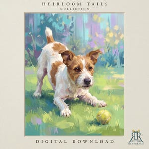 Puede incluir: Una impresi&oacute;n digital titulada HEIRLOOM TAILS COLLECTION que muestra un cuadro de un Jack Russell Terrier blanco y marr&oacute;n en posici&oacute;n de juego sobre hierba verde con una pelota de tenis amarilla. El texto DIGITAL DOWNLOAD aparece abajo.