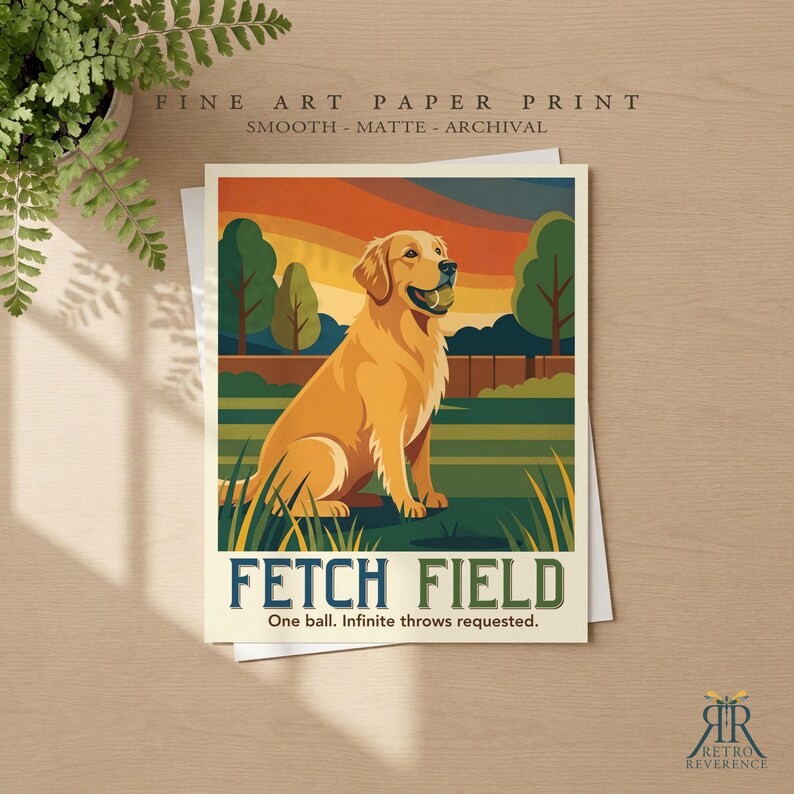 May include: A fine art paper print featuring a golden retriever holding a ball in its mouth, set against a sunset landscape with trees and a fence. The text reads FETCH FIELD and One ball. Infinite throws requested. The print is smooth and matte.