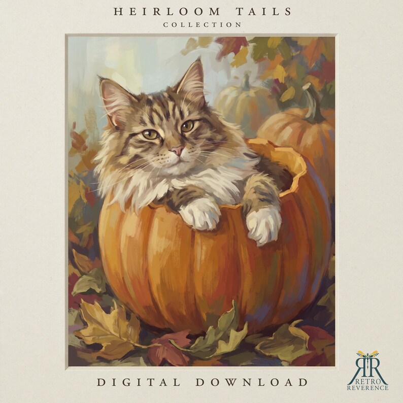 May include: A digital art print titled Heirloom Tails Collection featuring a brown tabby cat with white paws sitting inside a large orange pumpkin. The scene includes autumn leaves and a second pumpkin in the background. The text reads Heirloom Tails Collection and Digital Download.