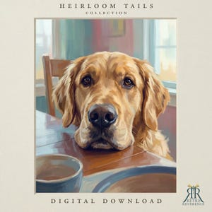 May include: A digital illustration of a golden retriever resting its chin on a wooden table. The text HEIRLOOM TAILS COLLECTION appears at the top, and DIGITAL DOWNLOAD is at the bottom. A small logo with the text RETRO REVERENCE is in the corner.
