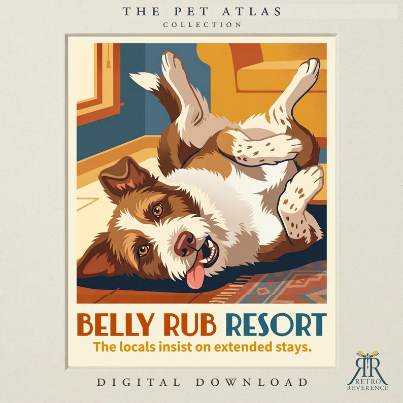Puede incluir: Una impresi&oacute;n de arte digital titulada The Pet Atlas Collection: Belly Rub Resort. La imagen muestra a un perro marr&oacute;n y blanco tumbado boca arriba con la lengua fuera. El texto dice: The locals insist on extended stays. Digital Download aparece debajo.