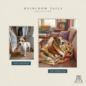 Puede incluir: Una comparaci&oacute;n lado a lado titulada HEIRLOOM TAILS COLLECTION. A la izquierda, una fotograf&iacute;a etiquetada THE SNAPSHOT muestra un terrier blanco y marr&oacute;n en unas escaleras de madera. A la derecha, una pintura etiquetada THE HEIRLOOM muestra al mismo perro envuelto en una manta sobre un sof&aacute;.
