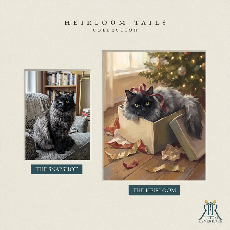 May include: A side-by-side comparison titled HEIRLOOM TAILS COLLECTION. On the left, a photograph labeled THE SNAPSHOT shows a fluffy black cat on a gray chair. On the right, a painting labeled THE HEIRLOOM depicts the same cat inside a gift box.