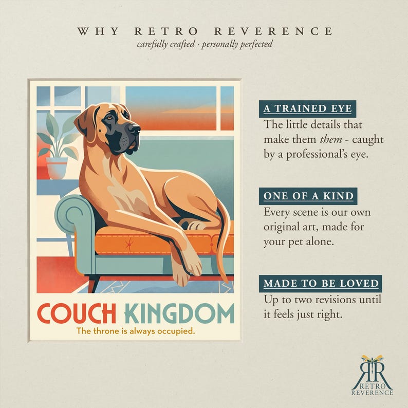 May include: A digital illustration of a tan dog with a black muzzle resting on a teal couch. The text reads WHY RETRO REVERENCE, COUCH KINGDOM, The throne is always occupied, A TRAINED EYE, ONE OF A KIND, and MADE TO BE LOVED with descriptions.