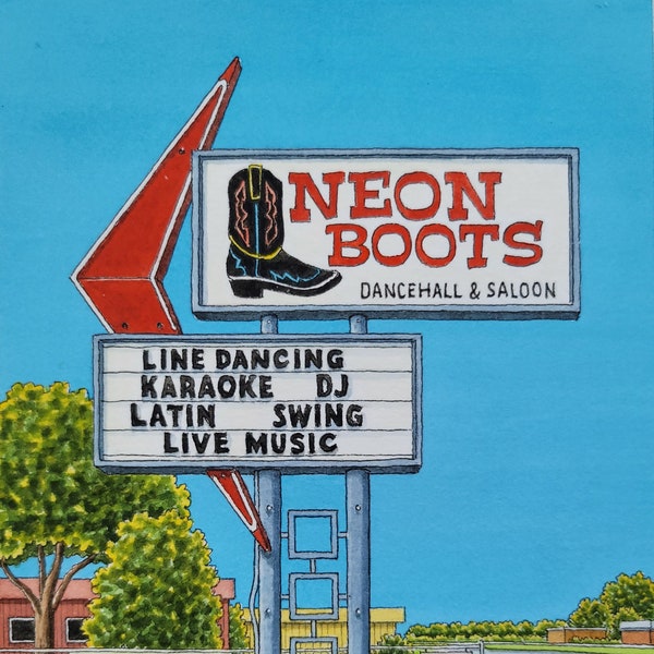 Neon Boots. 5" x 7". Houston Texas. Watercolor Painting. Art Print on 6" x 8" paper. Honky Tonks. Patsy Cline. Willie. Jim Koehn Art.