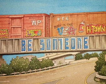 Be Someone. 5&quot; x 7&quot;. Houston, Texas. Watercolor. Trains. Graffiti Art. Texas. Backroads of Texas. Lone Star State. Prints. Texas. Houston.
