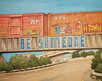 Be Someone. 5" x 7". Houston, Texas. Watercolor. Trains. Graffiti Art. Texas. Backroads of Texas. Lone Star State. Prints. Texas. Houston.