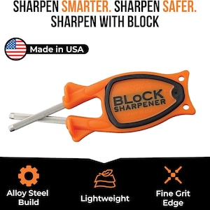 May include: An orange Block sharpener with two silver sharpening rods. The text on the sharpener reads "BLOCK SHARPENER MADE IN USA". The image also includes the text "SHARPEN SMARTER. SHARPEN SAFER. SHARPEN WITH BLOCK".