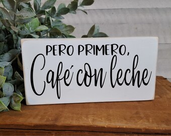 pero primero Cafecito Coffee Bar DXF SVG Coffee lover But first Coffee Spanish Digital cutting file PNG