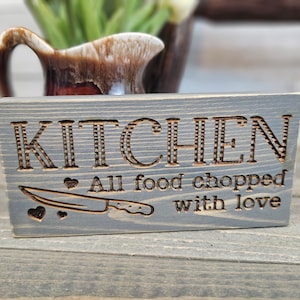 LASER ENGRAVED / Kitchen all food chopped with love / Distressed Wood Accent Sign / 3.5&quot; x 7&quot; / Farmhouse / Rustic / Tiered Tray / Culinary