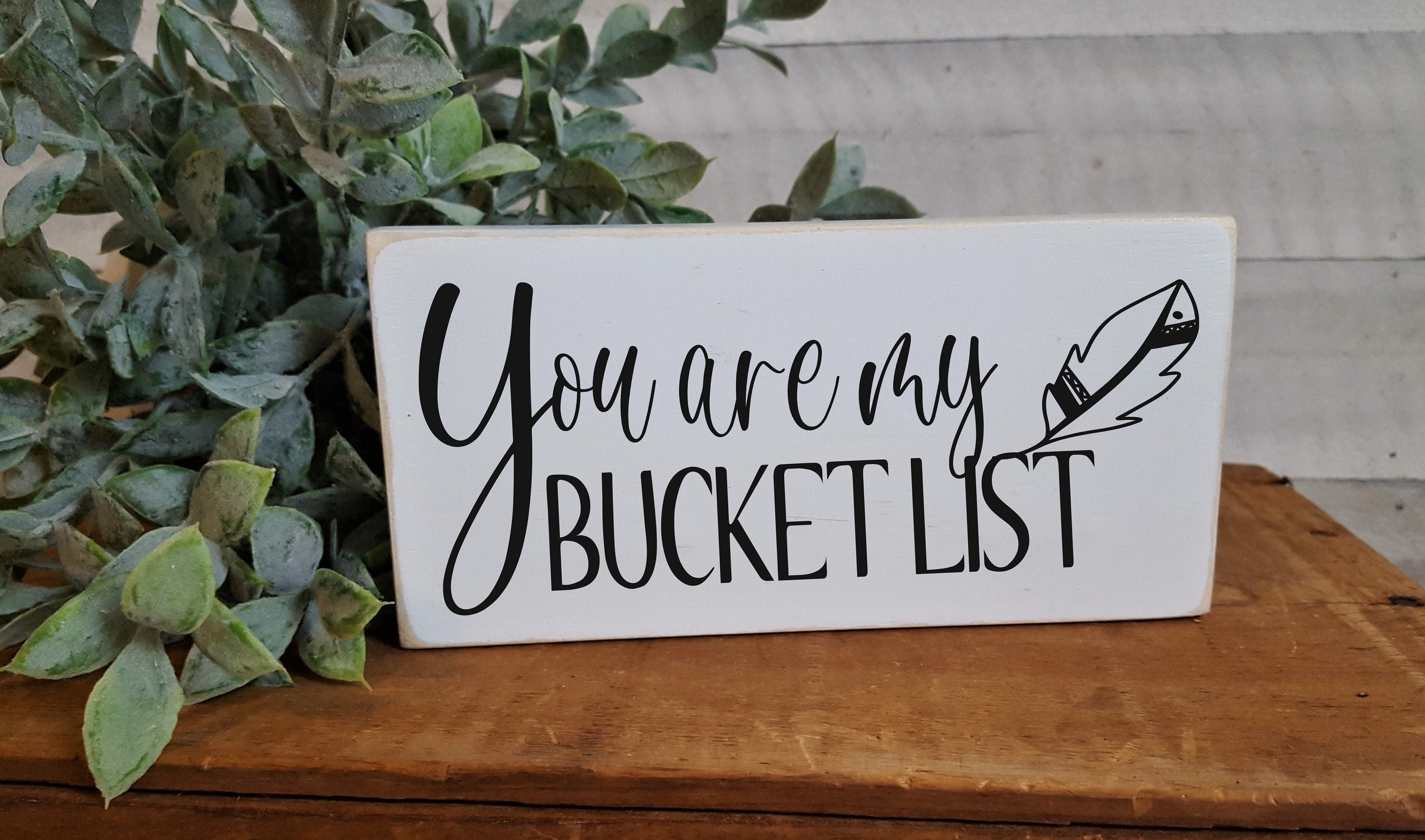 Small Wood Accent Sign / You are my Bucket List / 3.5 x Etsy
