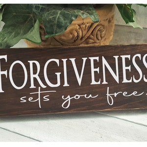 Distressed wood accent sign / Forgiveness sets you free / 3.5 x 9 / Farmhouse / Inspirational / Rustic / Let it go / Forgive / Grace image 5