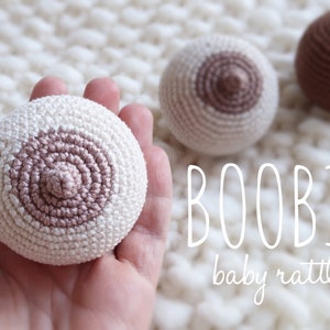 PATTERN ONLY: Boobie baby rattle