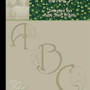 May include: A printable pattern for embroidery featuring the letters A, B, and C with floral designs. The letters are in a script font and the flowers are stylized. The title "Flower Initials" and "Designed by Ruby Short McKim" are at the top of the page. The bottom of the page has the text "McKim Studios revival RUBY SHORT MCKIM".