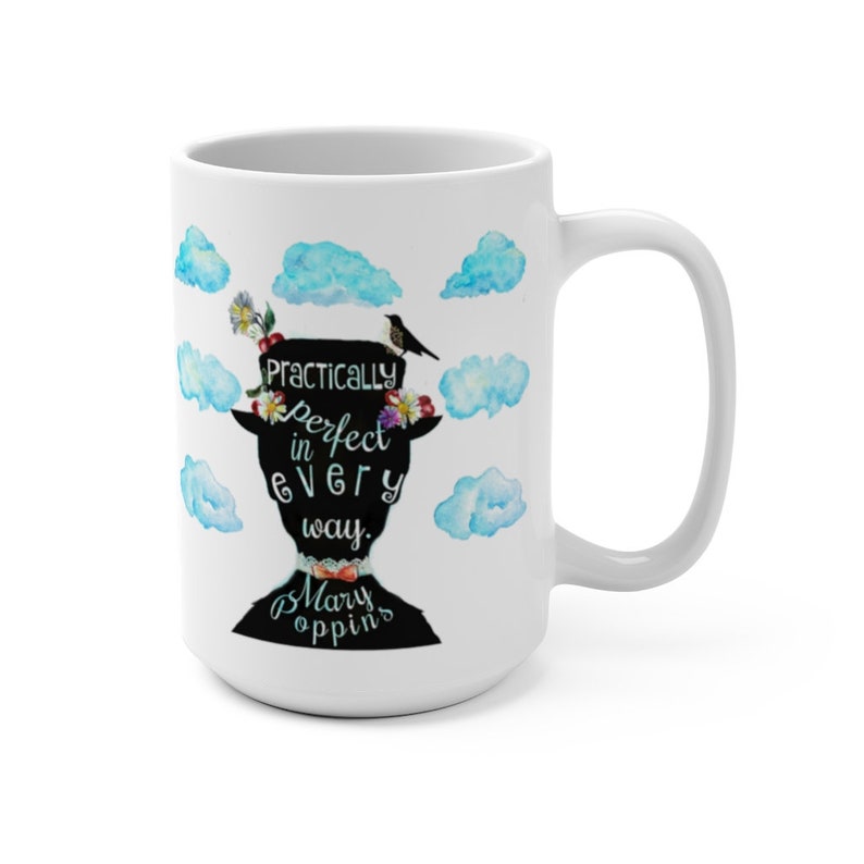 Mary Poppins mug, Practically perfect in every way, anything can happen if you let it, Mary Poppins gift, Mary Poppins quotes, gift for her image 9