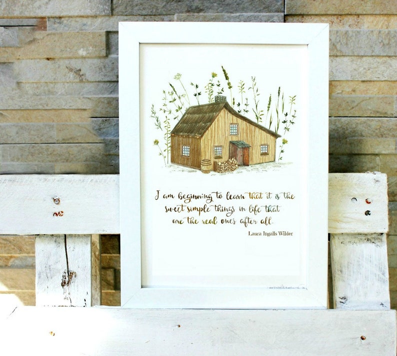 Little House on the Prairie Quote I am beginning to learn that it is the sweet simple things of life, Laura Ingalls, Little House Books image 5