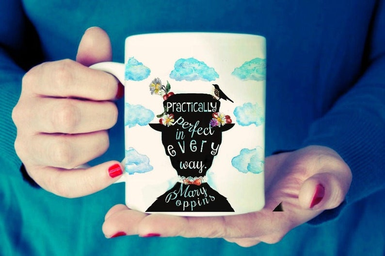 Mary Poppins mug, Practically perfect in every way, anything can happen if you let it, Mary Poppins gift, Mary Poppins quotes, gift for her image 4