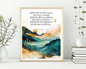 J. R. R. Tolkien quotes, Still round the corner there may wait, A new road or a secret gate, Lord of the Rings; Literary gifts